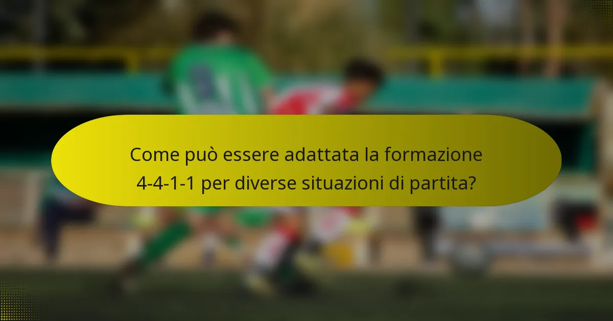 Come può essere adattata la formazione 4-4-1-1 per diverse situazioni di partita?