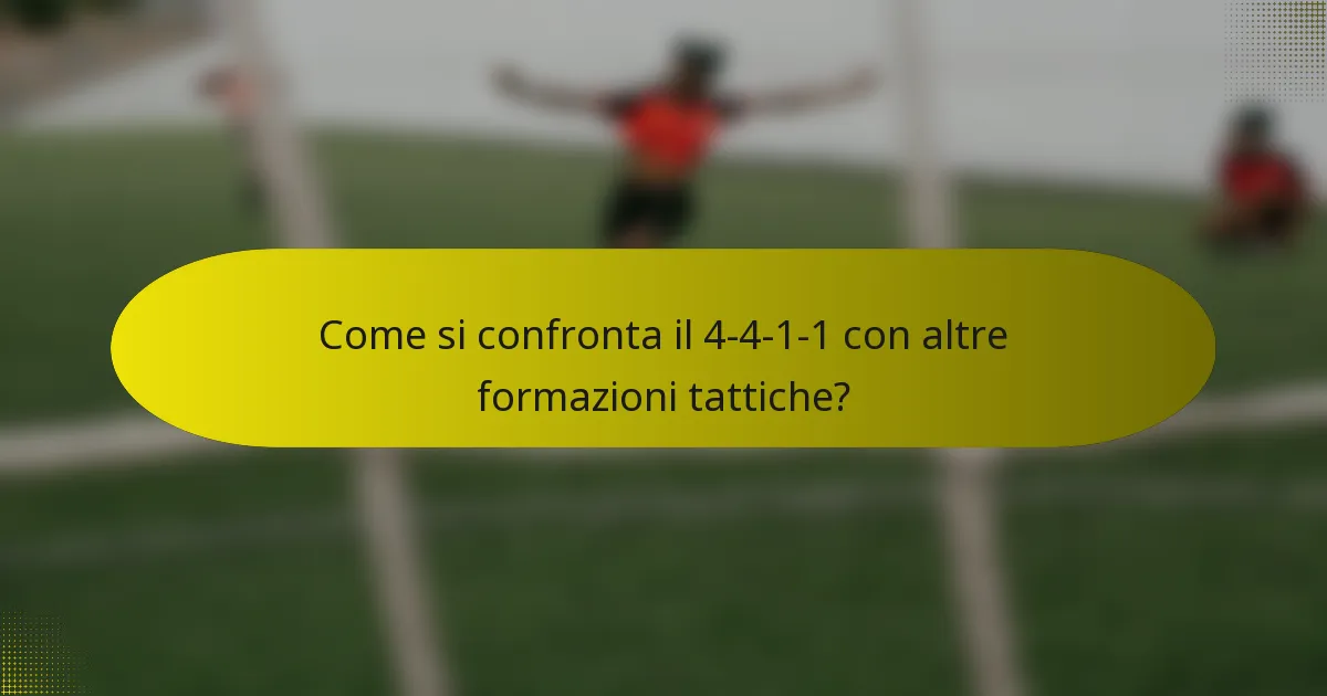 Come si confronta il 4-4-1-1 con altre formazioni tattiche?