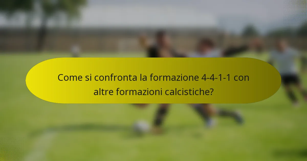 Come si confronta la formazione 4-4-1-1 con altre formazioni calcistiche?
