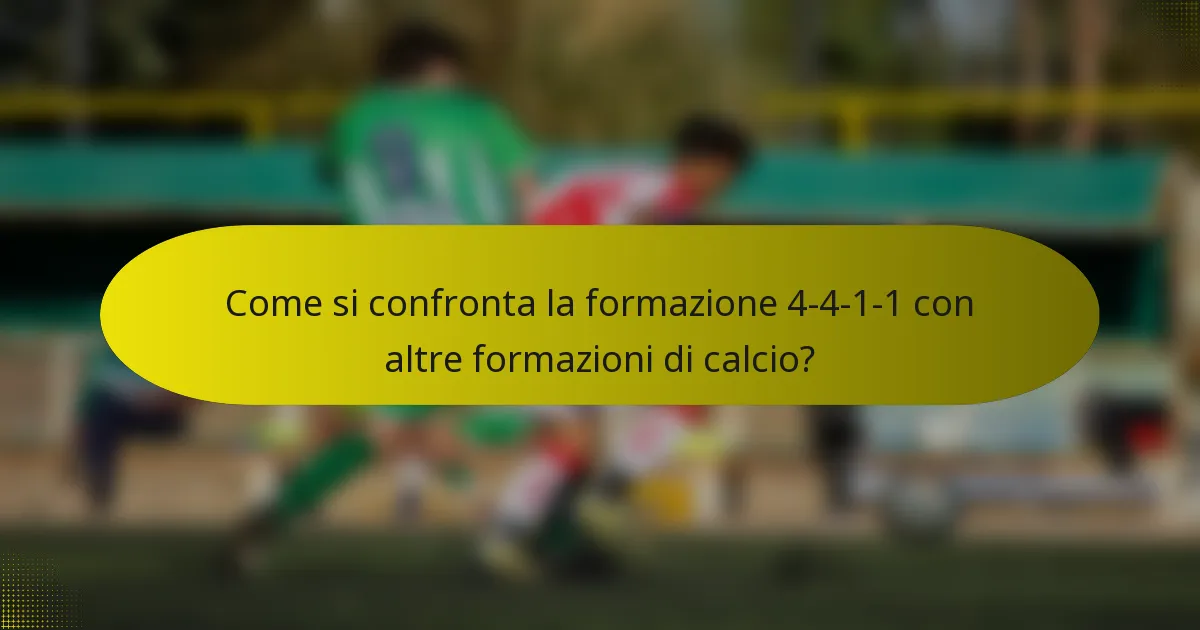 Come si confronta la formazione 4-4-1-1 con altre formazioni di calcio?