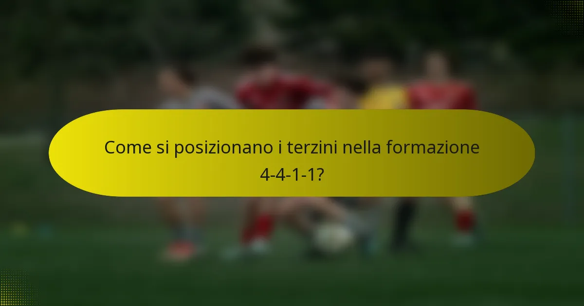 Come si posizionano i terzini nella formazione 4-4-1-1?