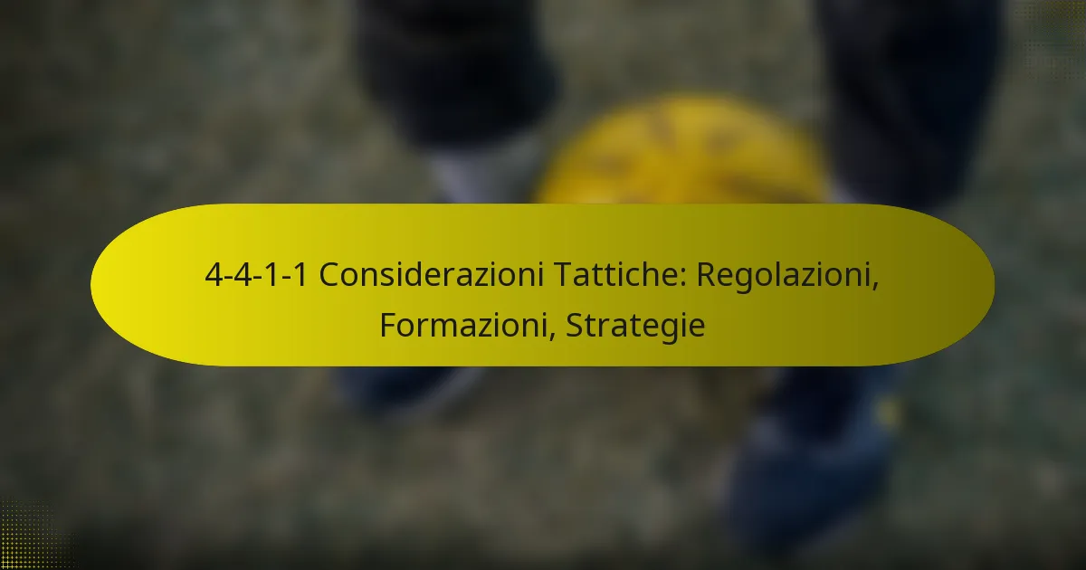 4-4-1-1 Considerazioni Tattiche: Regolazioni, Formazioni, Strategie