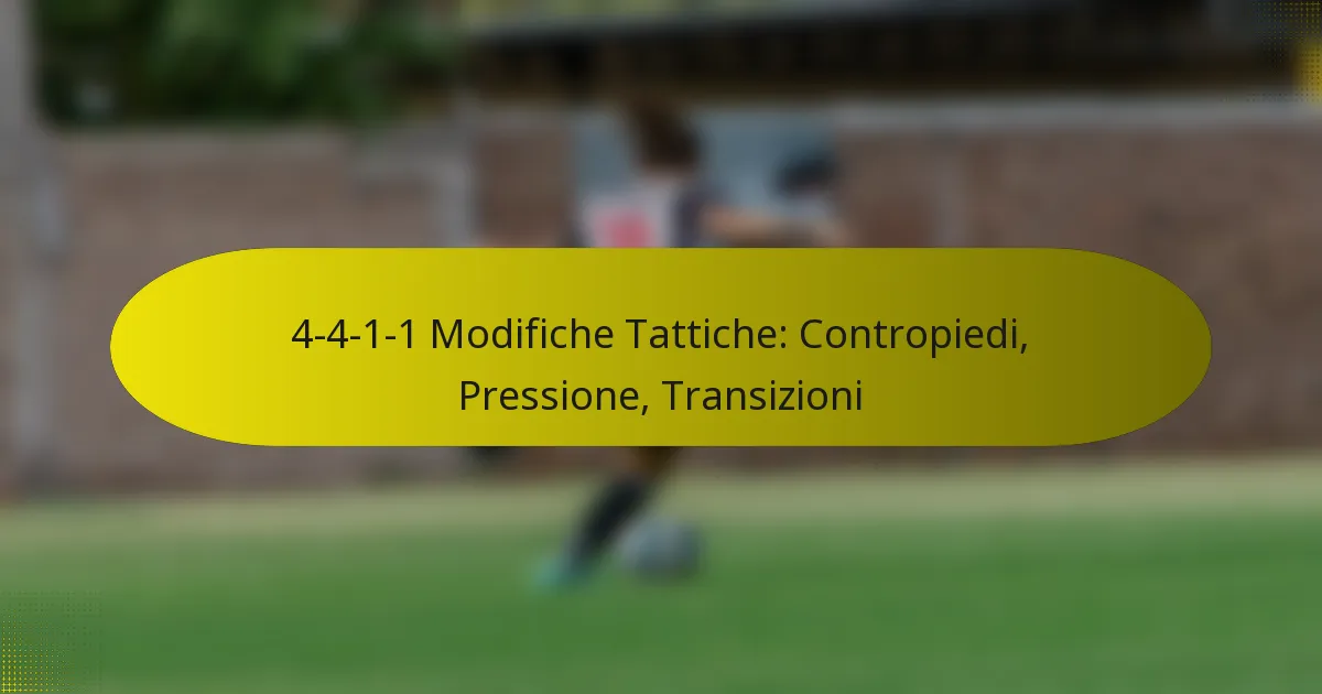 4-4-1-1 Modifiche Tattiche: Contropiedi, Pressione, Transizioni