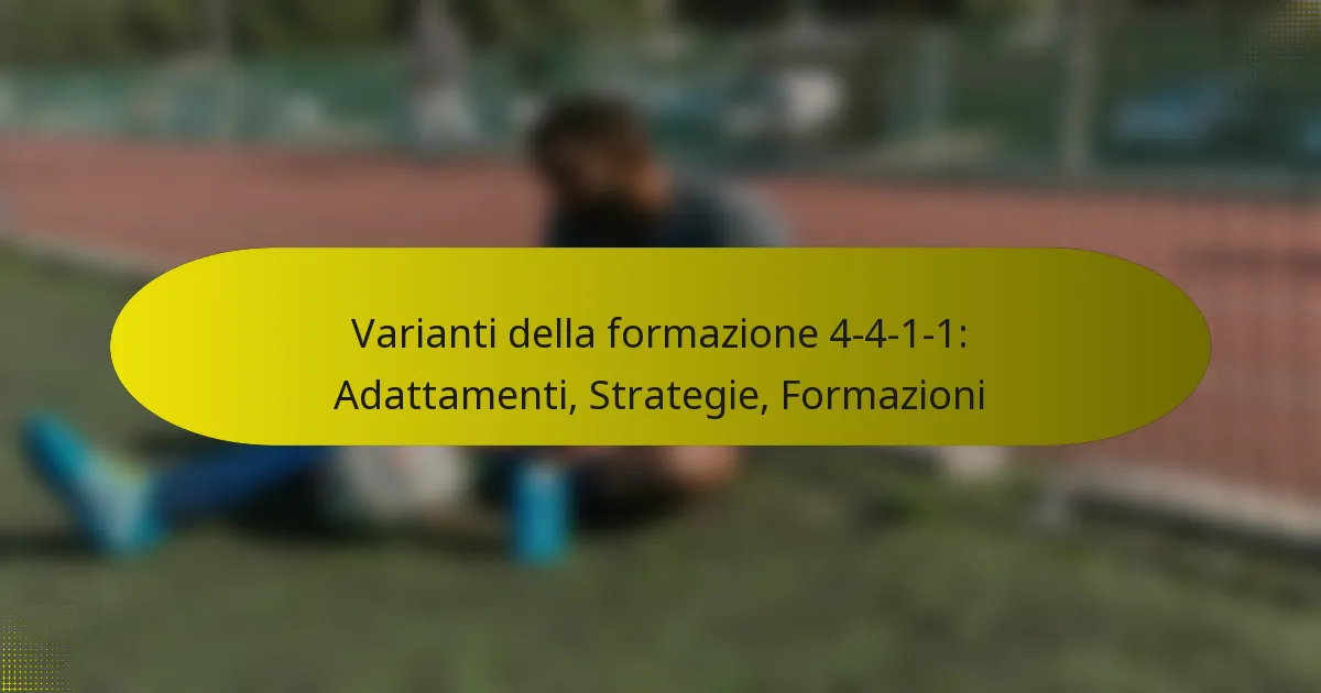 Varianti della formazione 4-4-1-1: Adattamenti, Strategie, Formazioni