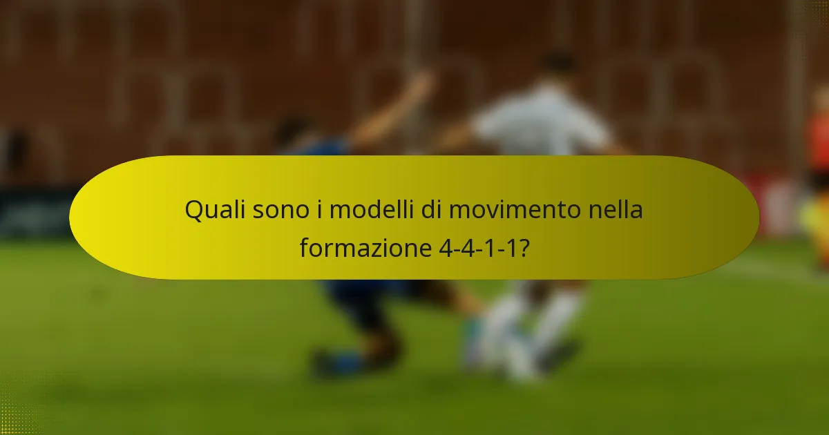 Quali sono i modelli di movimento nella formazione 4-4-1-1?